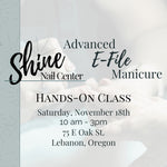 Load image into Gallery viewer, Hands-On Advance E-File Manicure Class OREGON
